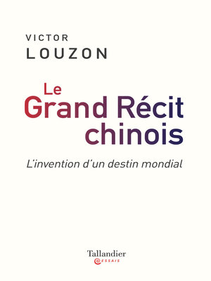 cover image of Le grand récit chinois